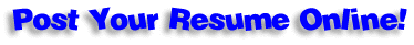 Post Your Resume Online For Free!